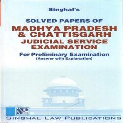 Singhal’s Madhya Pradesh & Chhattisgarh Judicial Service Examination for Pre Examination