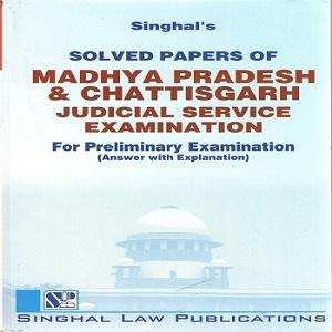 Singhal’s Madhya Pradesh & Chhattisgarh Judicial Service Examination for Pre Examination