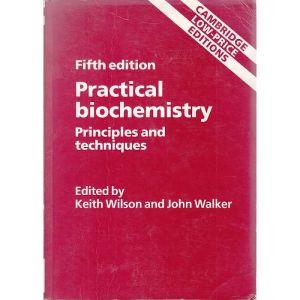 Practical Biochemistry Principles and Techniques