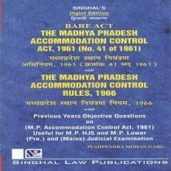 Singhal’s The Madhya Pradesh Accommodation Control Act 1961