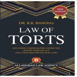 Law of Torts [25th,Edition] 2020 By R K Bangia