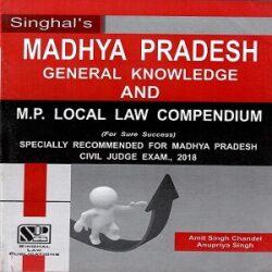 Singhal’s Madhya Pradesh General Knowledge and MP Law Compendium