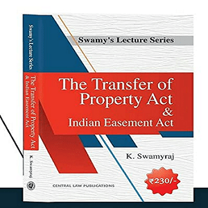 The Transfer of Property Act & Indian Easement Act