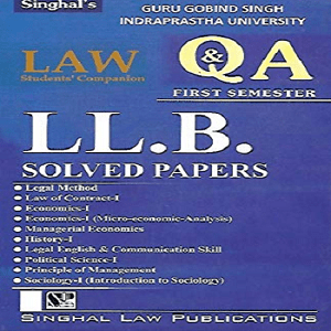 Singhal’s Guru Gobind Singh Indraprastha University LL.B Solved Papers (First Semester)
