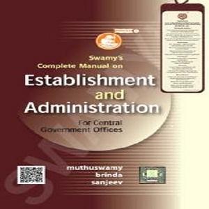 Swamy’s Manual on Establishment & Administration