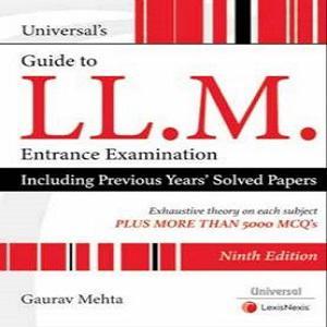 Universal’s Guide to LL.M Entrance Examination, Including Previous Years Solved
