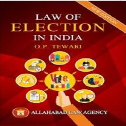 Law of Election in India [4th,Edition] 2019