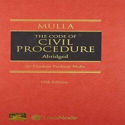 Mulla The Code Of Civil Procedure Abridged