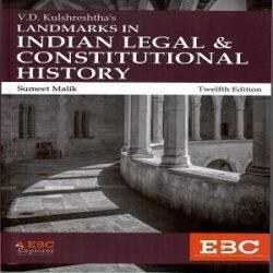 Landmarks in Indian Legal Constitutional History [12th,Edition 2020]