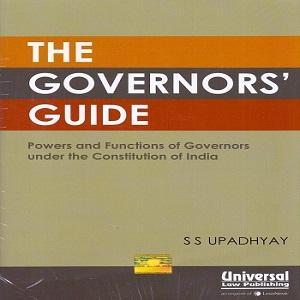The Governor’s Guide Powers and Functions of Governors under the Constitution of India