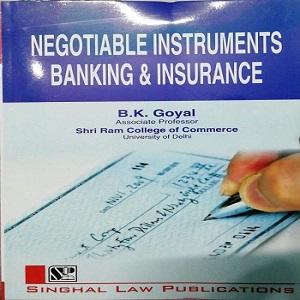 Singhal’s Negotiable Instruments Banking & Insurance