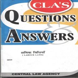 CLA’s Question & Answers Labour Laws [Hindi]-2019