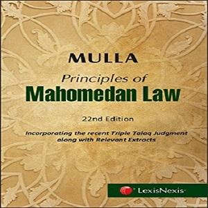 Mulla’s Principles of Mahomedan Law By Sir Dinshaw Fardunji Mulla
