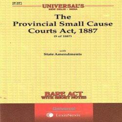 Universal`s The Provincial Small Cause Courts Act,1920 [ 2021 ]