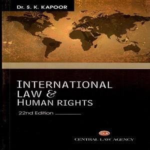 International Law & Human Rights [22nd,Edition 2021] By S K Kapoor