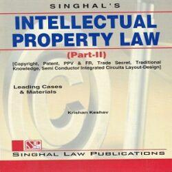 Singhal’s Intellectual Property Law (Part-II)