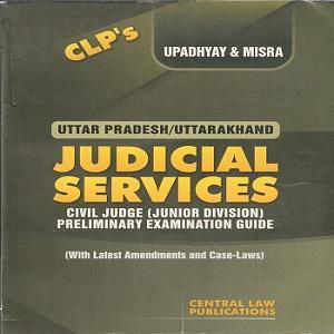 Uttar Pradesh, Uttarakhand Judicial Service Civil Judge (Junior Division) Preliminary Examination Guide [1st,Edition 2017]