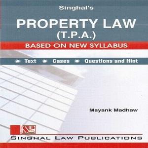 Singhal’s Property Law (T.P.A)