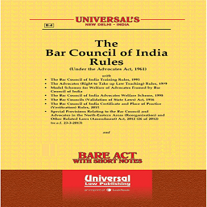Universal’s Bar Council of India Rules Along with Allied Rules and Advocates Act 1961