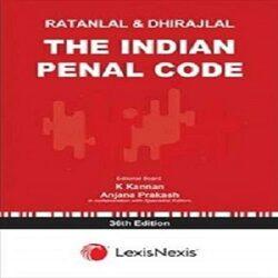The Indian Penal Code [36th Edition 2019] By Ratanlal & Dhirajlal