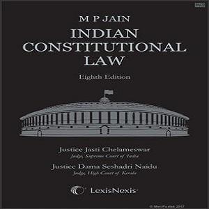 Indian Constitutional Law by M P Jain