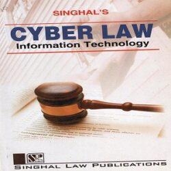 Singhal’s Cyber Law Information Technology