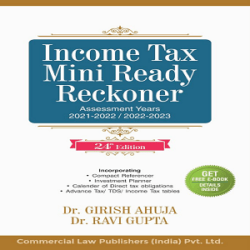 Income Tax Mini Ready Reckoner [24th,Edition 2021]