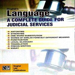 Singhal’s Language A Complete Guide for Judicial Services