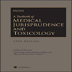 A Textbook of Medical Jurisprudence and Toxicology [26th,Edition 2018]