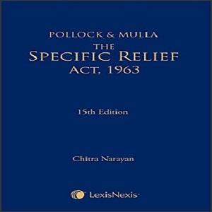 Pollock & Mulla’s Specific Relief Act,1963