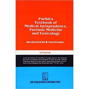 Parikh’s Textbook of Medical Jurisprudence, Foresic Medicine and Toxicology