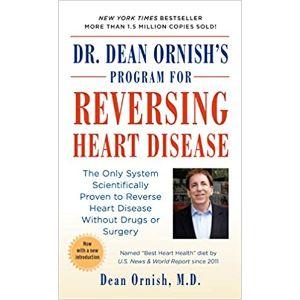 Dr. Dean Ornish’s Program for Reversing Heart Disease