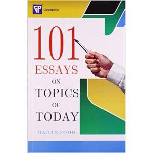 101 Essays on Topics of Today