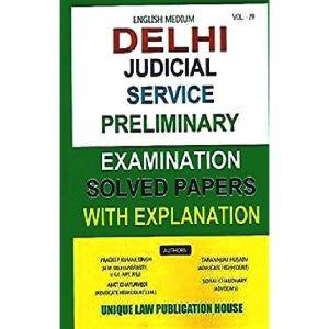 Delhi Judicial Service Preliminary Examination Solved Papers With Explanation [VOL-29]