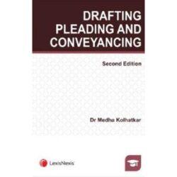 Drafting Pleading and Conveyancing [2nd,Edition] 2020 By Medha Kolhatkar