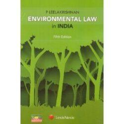 Environmental Law in India [6th Edition]by P Leelakrishnan