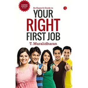 An Expert’s Guide to Your Right First Job