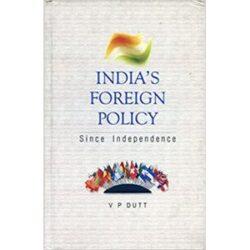 India's Foreign Policy Since Independence