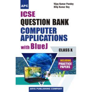 ICSE Question Bank Computer Applications with Blue J