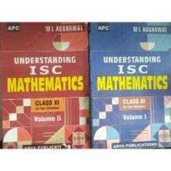 Understanding I.S.C. Mathematics (Vol. I & II) Class XI Used