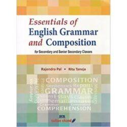Essentials Of English Grammar And Composition For Secondary And Senior Secondary Classes