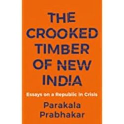 The Crooked Timber of New India