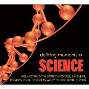Defining Moments in Science