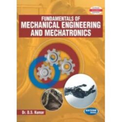 Fundamentals of Mechanical Engineering and Mechatronics