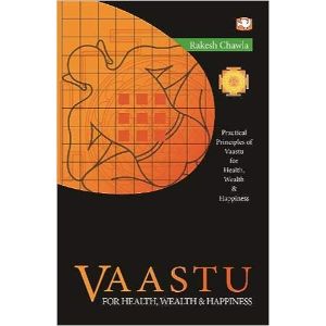 Vaastu For Health, Wealth and Happiness