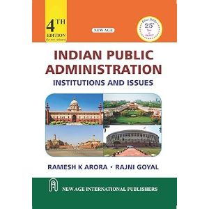 Indian Public Administration Institutions And Issues
