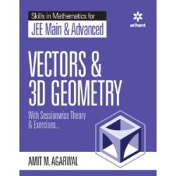 Skills In Mathematics For Jee Main & Advanced - Vectors & 3d Geometry