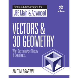 Skills In Mathematics For Jee Main & Advanced – Vectors & 3d Geometry