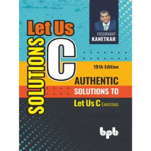 Let Us C Solutions – 18th Edition