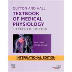 Guyton and Hall Textbook of Medical Physiology, International Edition, 15th Edition